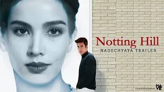 Nadech & Yaya - Notting Hill Trailer