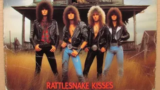 Rattlesnake Kisses - Girl, You Are My Woman Right Now, Girl!