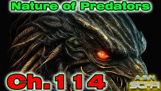 (ReUpload) The Nature of Predators ch.114 | HFY | Series