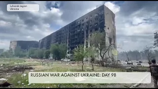 Russians almost totally destroyed Severodonetsk aiming to seize it. The 98th day of war