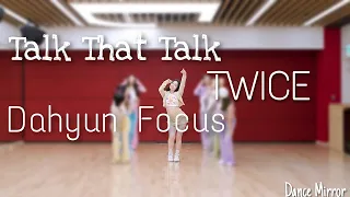 TWICE - 'Talk That Talk' Dance Practice Mirrored [Dahyun Focus]