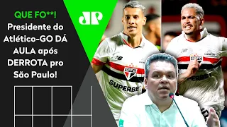 SENSACIONAL! OLHA o que o presidente do Atlético-GO FALOU após DERROTA pro São Paulo! SURPREENDENTE!