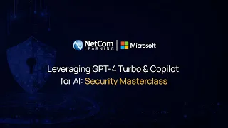Leveraging GPT-4 Turbo & Copilot for AI: Security Masterclass