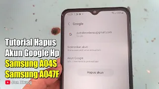 Tutorial Hapus Akun Google Hp Samsung A04S A047F