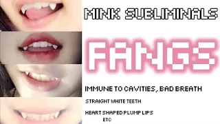 Canine Teeth Combo Subliminal ♡