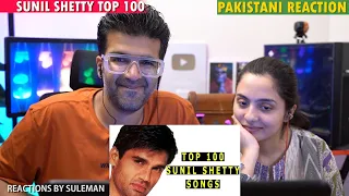 Pakistani Couple Reacts To Sunil Shetty Top 100 Songs