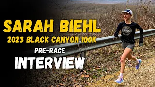 Sarah Biehl | 2023 Black Canyon 100K Pre-Race Interview