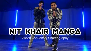 Nit khair manga - Rahat fateh Ali Khan | Akash Choudhary Choreography