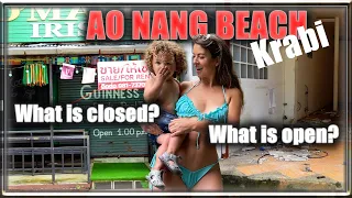 Why You Shouldn't Travel to Krabi, Ao Nang? | What is Open & What is Closed | Krabi, Thailand