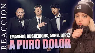 😭 REACCIONAMOS A Emanero, Rusherking, Angel Lopez - A PURO DOLOR