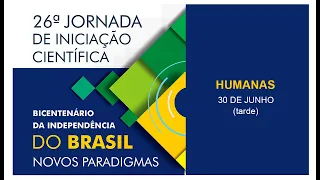 Humanas - Apresentações do dia 30/06/22 - sala 6 na Jornada PIBIC 2022