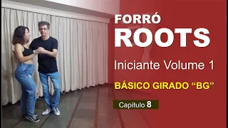 AULA DE FORRÓ ROOTS - Iniciante 1.7 - BÁSICO GIRADO (Beginner 1)