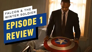 The Falcon and The Winter Soldier: Episode 1 Review