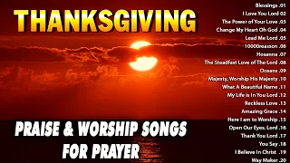 Thanksgiving Worship's Praise Songs Collection 2023 🙏 Greatest Praise and Worship Songs Lyrics 2023