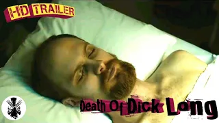 The Death Of Dick Long | Trailer | 2020