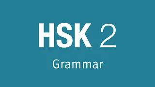 HSK 2 Grammar 2.12.1 - Specifying degree with 得 - Chinese Grammar