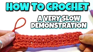 How To Crochet | VERY SLOW DEMONSTRATION | Single Crochet Stitch