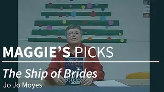Maggie’s Picks – “The Ship of Brides” by Jo Jo Moyes