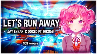 「Nightcore」~ Let's Run Away [Jay Eskar & Doxed feat. Rico 56] 🎶