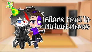 💫||Aftons react to Michael Memes|| ||Fnaf|| Gacha club✨ (Read description)