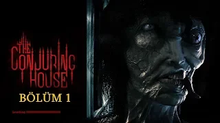 The Conjuring House Bölüm 1, 2018 Türkçe Korku Oyunları