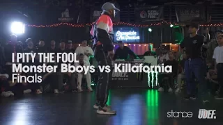 Monster Bboys vs Killafornia (finals) ▶︎ .stance x UDEF ◀︎ I Pity the Fool!