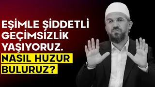 Eşimle Şiddetli Geçimsizlik Yaşıyoruz. Nasıl Huzur Buluruz? - Gençler Soruyor | İhsan ŞENOCAK