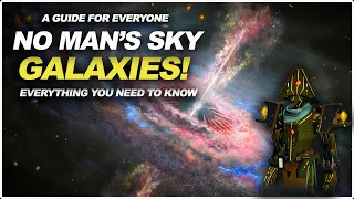 No Mans Sky GALAXIES EXPLAINED | BEGINNER Tips