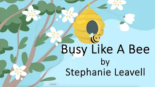 "Busy Like a Bee" by Stephanie Leavell