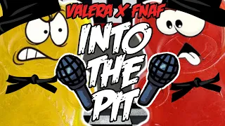 ВАЛЕРА И ЖЕЛТОБРЮХ ПОЮТ ПЕСНЮ ФНАФ INTO THE PIT КЛИП ПРО ВАЛЕРУ