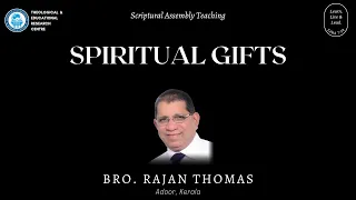 Spiritual Gifts 04 - Bro. Rajan Thomas