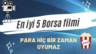 En iyi 5 Borsa filmi .Film önerisi