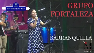 GRUPO FORTALEZA Primer Servicio - Congreso de Damas Oh Muier Grande es tu Fe - Barranquilla