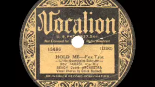 Roy Carrol and his Beach Club Orchestra - Hold Me - 1933