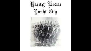 Yung Lean - Yoshi City Instrumental [CLOSEST REPLICA]