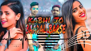 kabhi jo badal barse । Love story song dj mix 💝💞💝💞💝