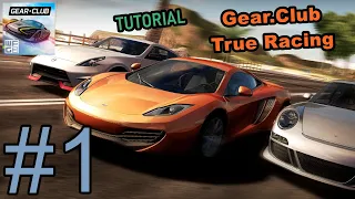 Gear.Club - True Racing - Gameplay Walkthrough Part 1 - Tutorial (Android, iOS)