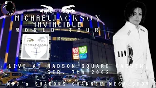 MICHAEL JACKSON'S INVINCIBLE WORLD TOUR | LIVE AT MSG, NY, 2002 [MJJ'sSC FANMADE THEMATIC VERSION]