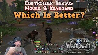 Controller Versus Mouse and Keyboard in World of Warcraft - Which Is Better?
