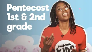 Pentecost | 1st & 2nd Grade | Kingdom Kids | Kids Ministry