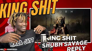 King Shit - Shubh | Savage Diss To Kangana | Kala Jatt React