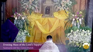 Evening Mass of the Lord's Supper (Holy Thursday) | April 14, 2022 - 6:00PM