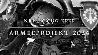 Kreuzzug 2020 auf dem Maltisch - 2024 E01 Teil 1 - Vorstellung der Projekte [Mai 2024]