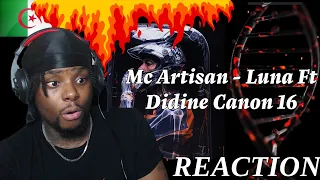 Mc Artisan - Luna Ft Didine Canon 16 | REACTION