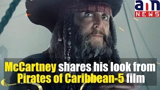 McCartney shares his look from Pirates of Caribbean-5 film