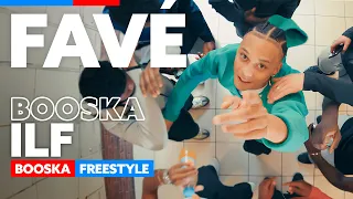 Favé | Freestyle Booska ILF