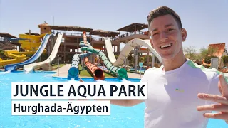 Jungle Aqua Park Hurghada Ägypten - best Aquapark, Hoteltour - Your Next Hotel