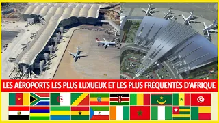 Les 20 aéroports les plus luxueux et les plus fréquentés d'Afrique