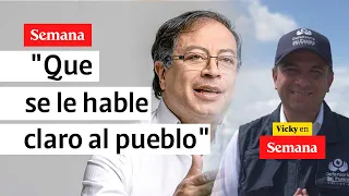 "No necesitamos más improvisaciones": 'jalón de orejas' al gobierno Petro | Vicky en Semana