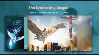 2023 Q2 Lesson 03 – The Everlasting Gospel – Audio by Percy Harrold